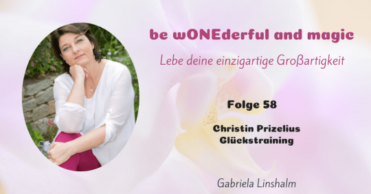 [58] Christin Prizelius Glückstraining
